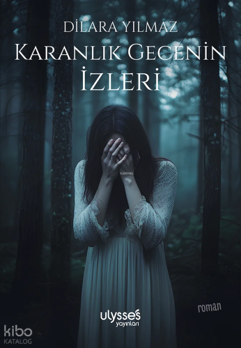 Karanlık Gecenin İzleri