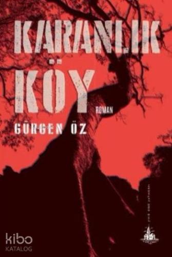 Karanlık Köy | Gürgen Öz | Yitik Ülke Yayınları