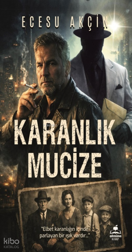 Karanlık Mucize | Ecesu Akçin | Almina Kitap