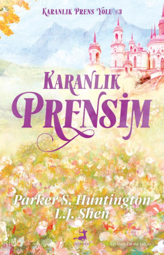 Karanlık Prensim;Karanlık Prens Yolu Serisi 3. Kitap | Parker S. Hunti