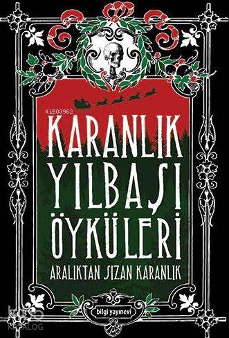 Karanlık Yılbaşı Öyküleri; Aralıktan Sızan Karanlık