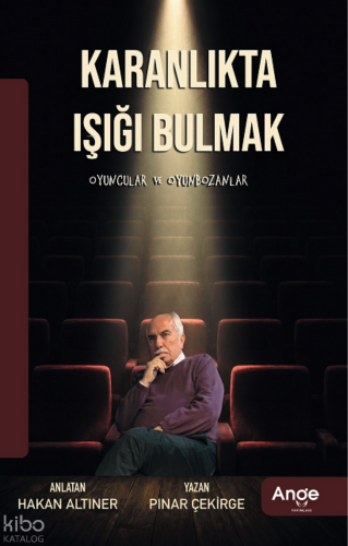 Karanlıkta Işığı Bulmak | Pınar Çekirge | Ange Yayınları