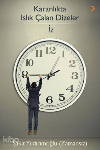 Karanlıkta Islık Çalan Dizeler İz | Şakir Yıldırımoğlu | Cinius Yayınl