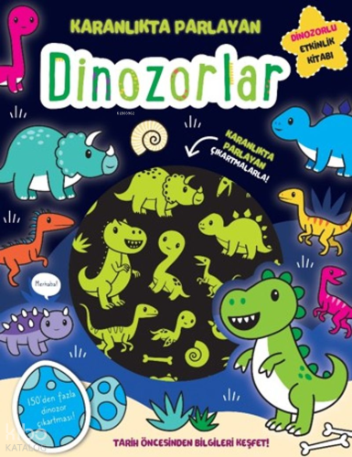 Karanlıkta Parlayan Kitaplar - Dinozorlar (Parlayan Çıkartmalar) | Lis