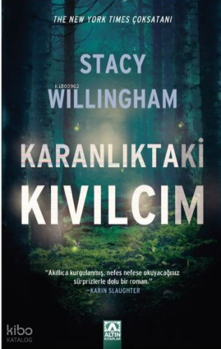 Karanlıktaki Kıvılcım | Stacy Willingham | Altın Kitaplar