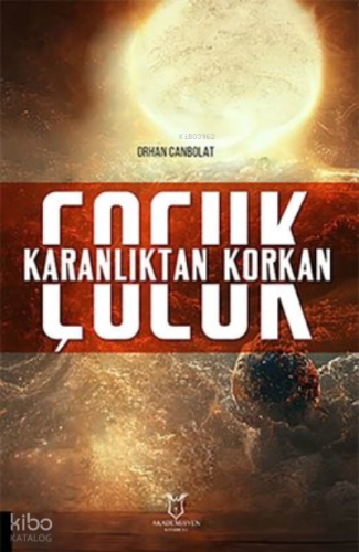 Karanlıktan Korkan Çocuk