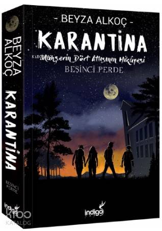 Karantina – Beşinci Perde | Beyza Alkoç | İndigo Kitap