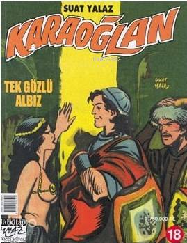 Karaoğlan Sayı : 18 Tek Gözlü Albız