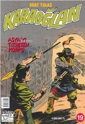 Karaoğlan Sayı:19 Asya' yı Titreten Korku
