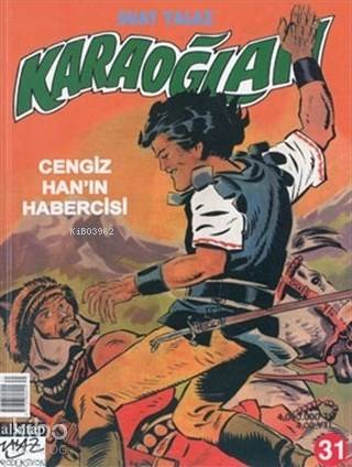 Karaoğlan Sayı: 31 Cengiz Han'ın Habercisi