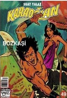 Karaoğlan Sayı: 49 Bozkaşi