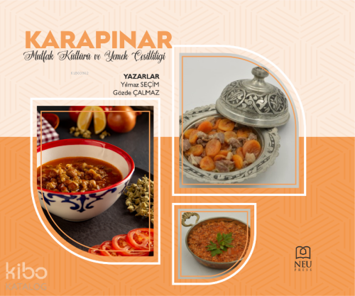 Karapınar Mutfak Kültürü ve Yemek Çeşitliliği | Yılmaz Seçim | Necmett