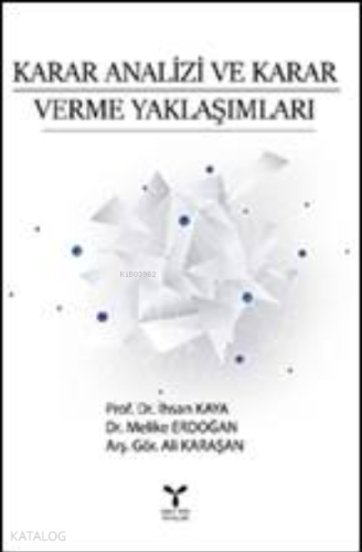 Karar Analizi ve Karar Verme Yaklaşımları