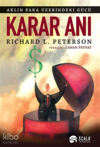 Karar Anı;Aklın Para Üzerindeki Gücü
