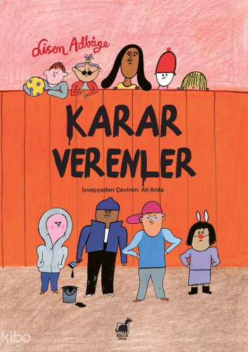 Karar Verenler | Lisen Adbåge | Dinozor Çocuk
