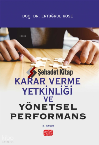 Karar Verme Yetkinliği ve Yönetsel Performans