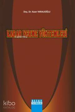 Karar Verme Yöntemleri | Kaan Yaralıoğlu | Detay Yayıncılık