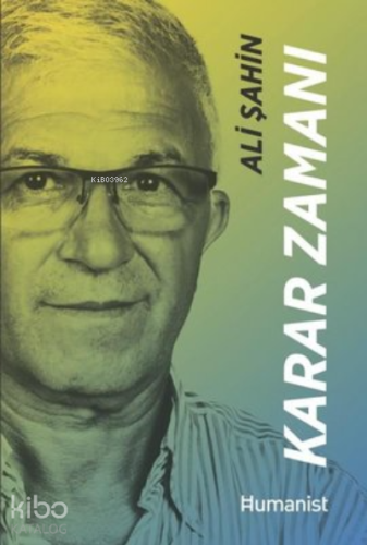 Karar Zamanı - Hayatın Mimari Bir Girişimcinin Hikayesi | Ali Şahin | 