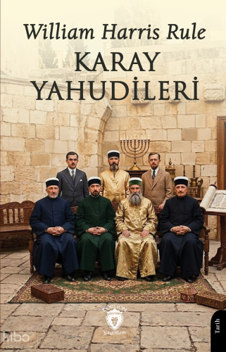 Karay Yahudileri | William Harris Rule | Dorlion Yayınevi