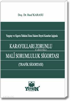 Karayolları Zorunlu Malî Sorumluluk Sigortası (Trafik Sigortası)