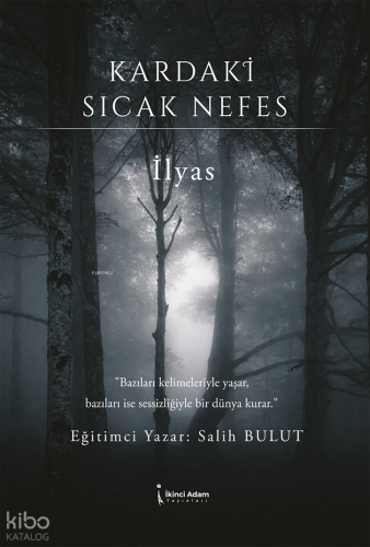 Kardaki Sıcak Nefes - İlyas