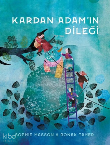Kardan Adam'ın Dileği | Sophie Masson | Harika Çocuk Yayınları