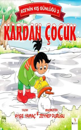 Kardan Çocuk - Ece'nin Kış Günlüğü 3