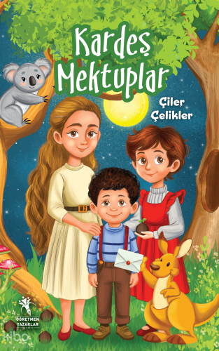 Kardeş Mektuplar | Çiler Çelikler | Öğretmen Yazarlar