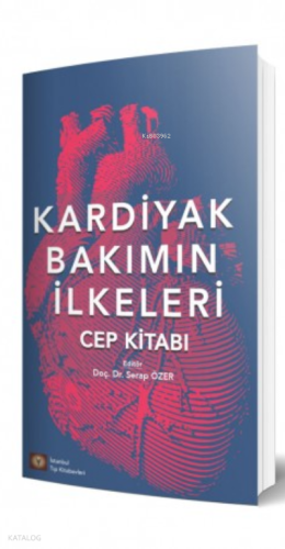 Kardiyak Bakımın İlkeleri Cep Kitabı