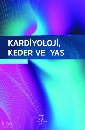 Kardiyoloji, Keder ve Yas