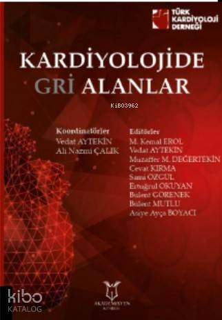 Kardiyolojide Gri Alanlar