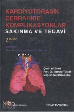 Kardiyotorasik Cerrahide Komplikasyanlar; Sakınma ve Tedavi