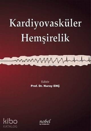 Kardiyovasküler Hemşirelik