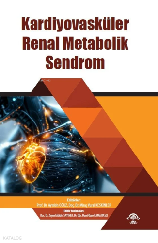 Kardiyovasküler Renal Metabolik Sendrom | Kolektif | EMA Tıp Kitabevi