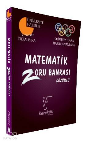 Karekök Yayınları TYT AYT Matematik Çözümlü Zoru Bankası Olimpiyatlara Hazırlananlara Karekök