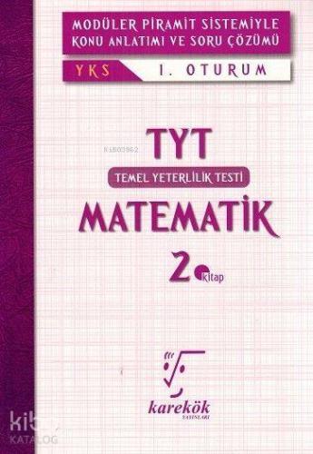 Karekök Yayınları TYT Matematik MPS Konu Anlatımı ve Soru Çözümü 2. Ki
