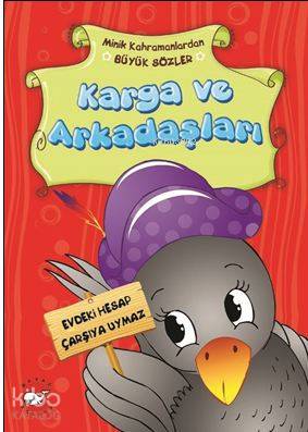 Karga Ve Arkadaşları | Emine Korkmazer | Beyaz Balina Yayınları