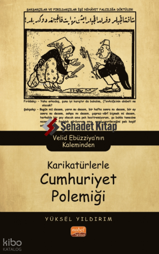 Karikatürlerle Cumhuriyet Polemiği;Velid Ebüzziya’nın Kaleminden