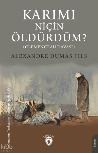 Karımı Niçin Öldürdüm?