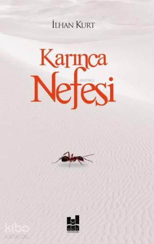 Karınca Nefesi | İlhan Kurt | MGV Yayınları