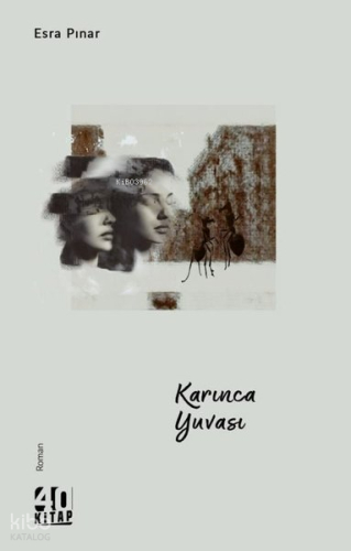 Karınca Yuvası | Esra Pınar | 40 Kitap