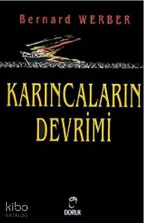 Karıncaların Devrimi | Bernard Werber | Doruk Yayıncılık