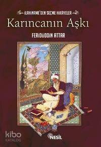 Karıncanın Aşkı; İlahiname'den Seçme Hikayeler | Feridüddin Attar | Ne