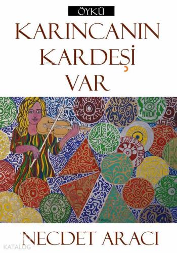 Karıncanın Kardeşi Var