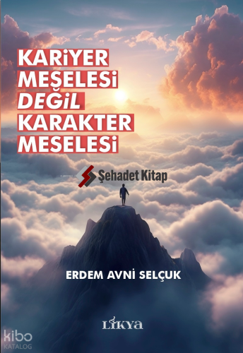 Kariyer Meselesi Değil Karakter Meselesi