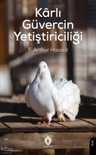 Kârlı Güvercin Yetiştiriciliği