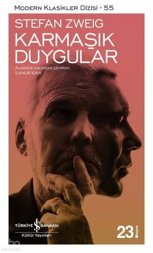 Karmaşık Duygular | Stefan Zweig | Türkiye İş Bankası Kültür Yayınları
