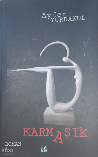 Karmaşık | Ayfer Yurdakul | İzan Yayıncılık