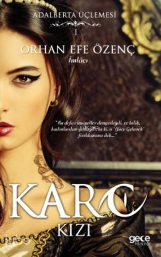 Karo Kızı; Adalberta Üçlemesi 1