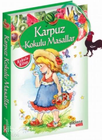 Karpuz Kokulu Masallar | Kolektif | Yakamoz Yayınları